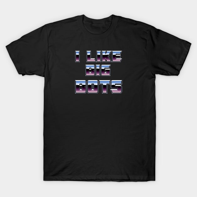 Transformers: I Like Big Bots T-Shirt by Evarcha